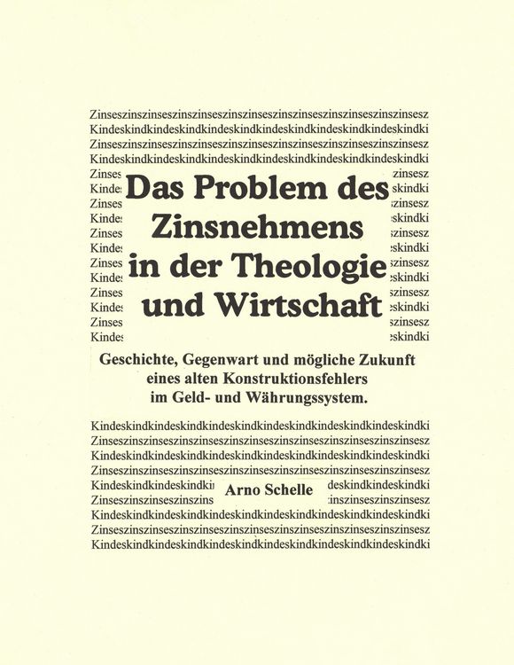 Produktbild: Das Problem des Zinsnehmens in der Theologie und Wirtschaft. Geschichte, Gegenwart und m&ouml;gliche Zukunft eines alten Kons