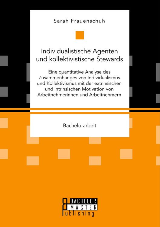 Produktbild: Individualistische Agenten und kollektivistische Stewards. Eine quantitative Ana