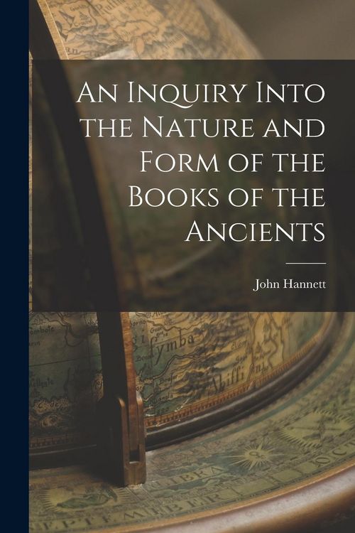 Produktbild: An Inquiry Into the Nature and Form of the Books of the Ancients