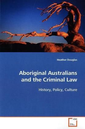 Produktbild: Douglas, H: Aboriginal Australians and the Criminal Law