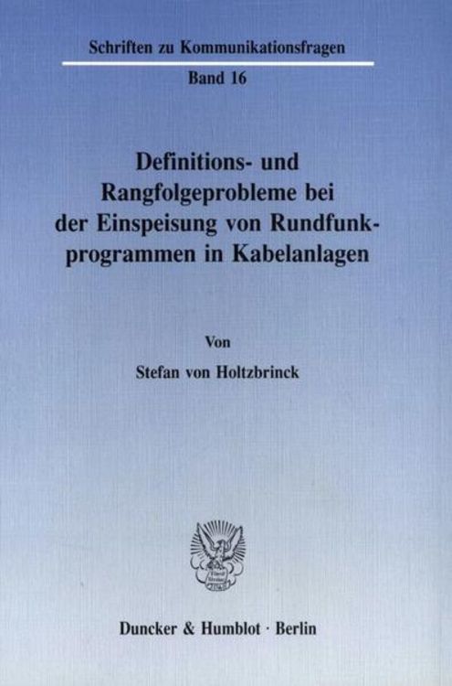 Produktbild: Definitions- und Rangfolgeprobleme bei der Einspeisung von Rundfunkprogrammen in Kabelanlagen.