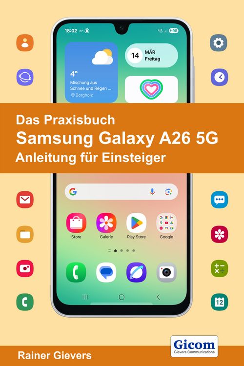 Produktbild: Das Praxisbuch Samsung Galaxy A26 5G - Anleitung f&uuml;r Einsteiger