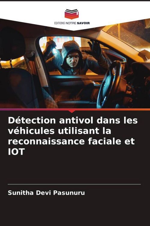 Produktbild: D&eacute;tection antivol dans les v&eacute;hicules utilisant la reconnaissance faciale et IOT