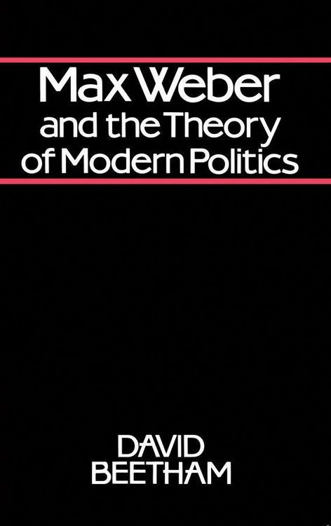 Produktbild: Max Weber and the Theory of Modern Politics