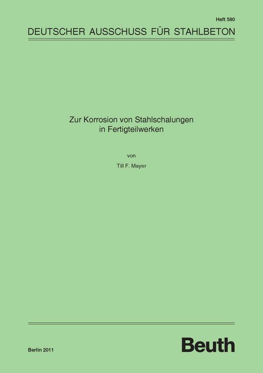 Produktbild: Zur Korrosion von Stahlschalungen in Fertigteilwerken
