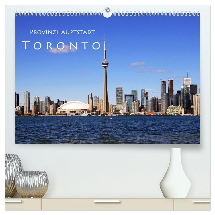 Produktbild: Provinzhauptstadt Toronto (hochwertiger Premium Wandkalender 2026 DIN A2 quer), Kunstdruck in Hochglanz