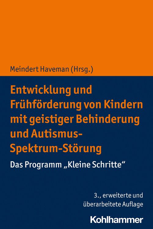 Produktbild: Entwicklung und Fr&uuml;hf&ouml;rderung von Kindern mit geistiger Behinderung und Autismus-Spektrum-St&ouml;rung