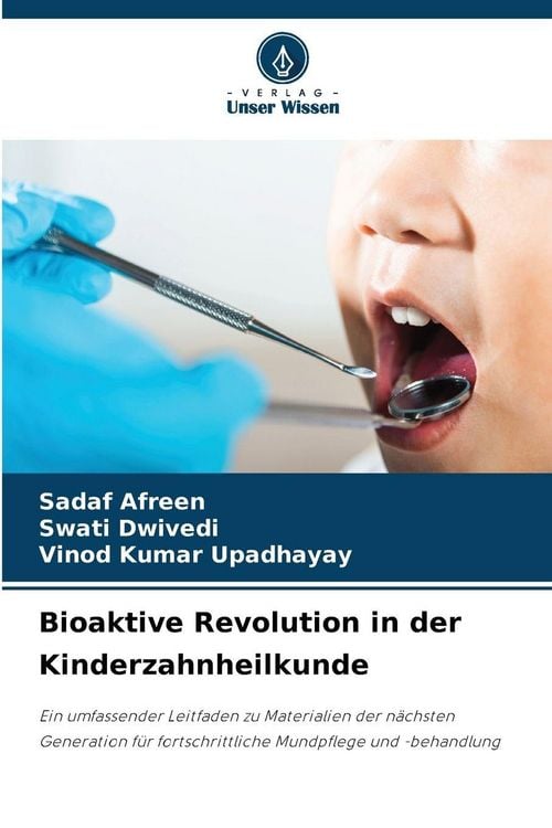 Produktbild: Bioaktive Revolution in der Kinderzahnheilkunde