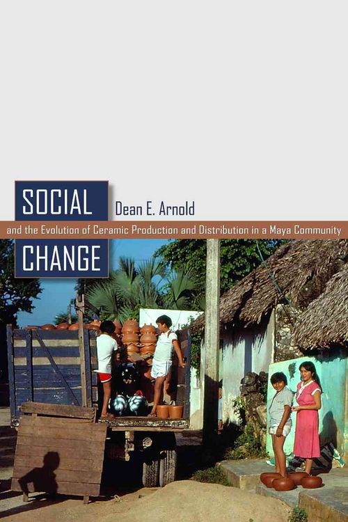 Produktbild: Social Change and the Evolution of Ceramic Production and Distribution in a Maya Community