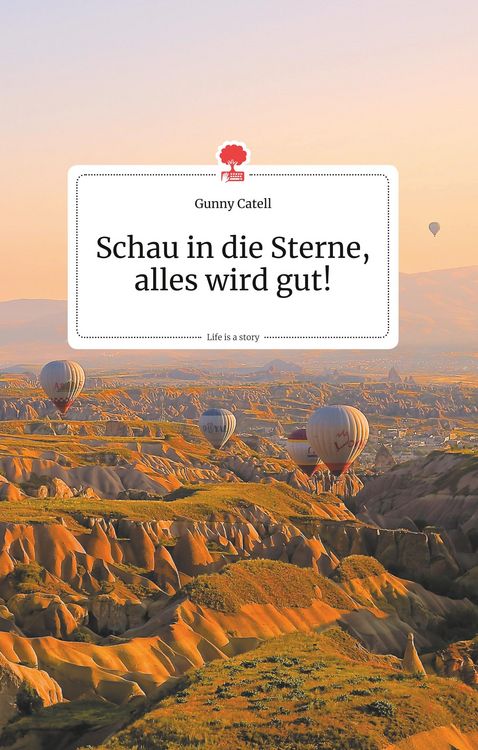 Produktbild: Schau in die Sterne, alles wird gut! Life is a Story - story.one