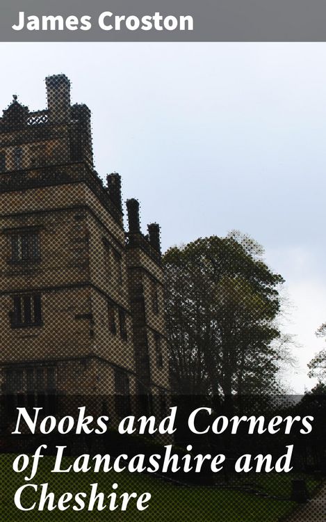 Produktbild: Nooks and Corners of Lancashire and Cheshire