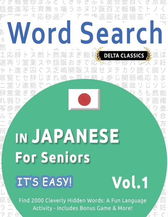 Produktbild: WORD SEARCH IN JAPANESE FOR SENIORS - IT'S EASY! VOL.1 - DELTA CLASSICS - FIND 2000 CLEVERLY HIDDEN WORDS