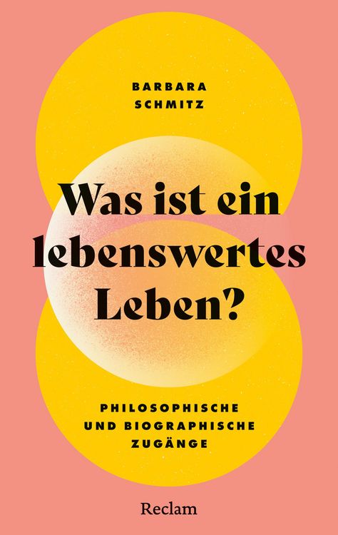 Produktbild: Was ist ein lebenswertes Leben? Philosophische und biographische Zug&auml;nge