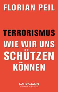 Produktbild: Terrorismus - wie wir uns sch&uuml;tzen k&ouml;nnen