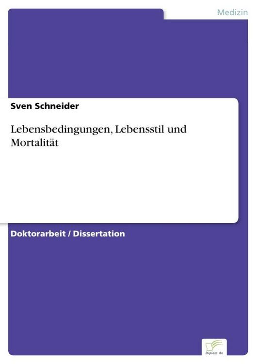 Produktbild: Lebensbedingungen, Lebensstil und Mortalit&auml;t