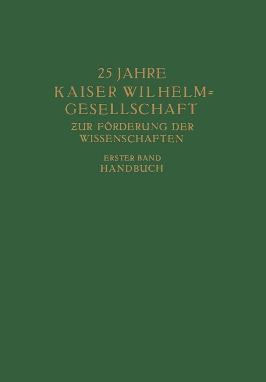 Produktbild: 25 Jahre Kaiser Wilhelm = Gesellschaft zur F&ouml;rderung der Wissenschaften
