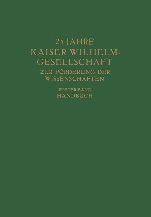 Produktbild: 25 Jahre Kaiser Wilhelm = Gesellschaft zur F&ouml;rderung der Wissenschaften
