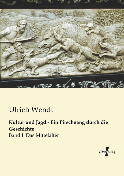 Produktbild: Kultur und Jagd - Ein Pirschgang durch die Geschichte