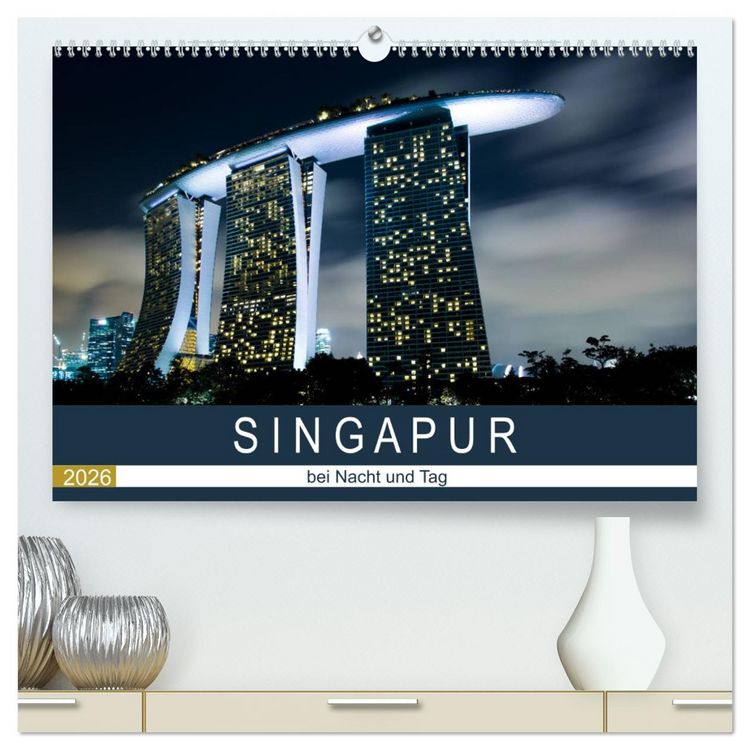Produktbild: Singapur bei Nacht und Tag (hochwertiger Premium Wandkalender 2026 DIN A2 quer), Kunstdruck in Hochglanz