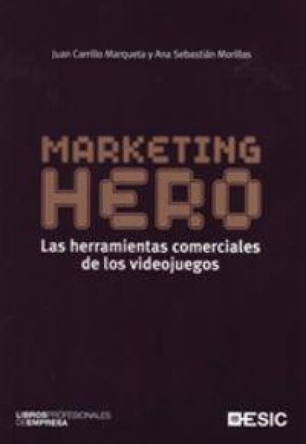 Produktbild: Marketing Hero. Las herramientas comerciales de los videojuegos