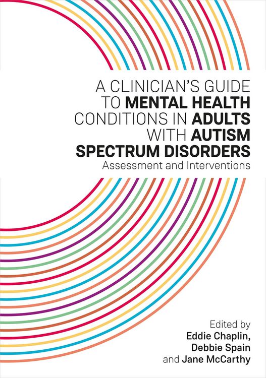 Produktbild: A Clinician's Guide to Mental Health Conditions in Adults with Autism Spectrum Disorders
