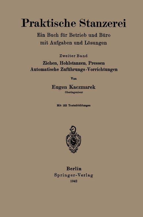 Produktbild: Praktische Stanzerei Ein Buch f&uuml;r Betrieb und B&uuml;ro mit Aufgaben und L&ouml;sungen