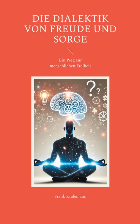 Produktbild: Die Dialektik von Freude und Sorge