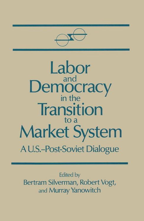 Produktbild: Labor and Democracy in the Transition to a Market System