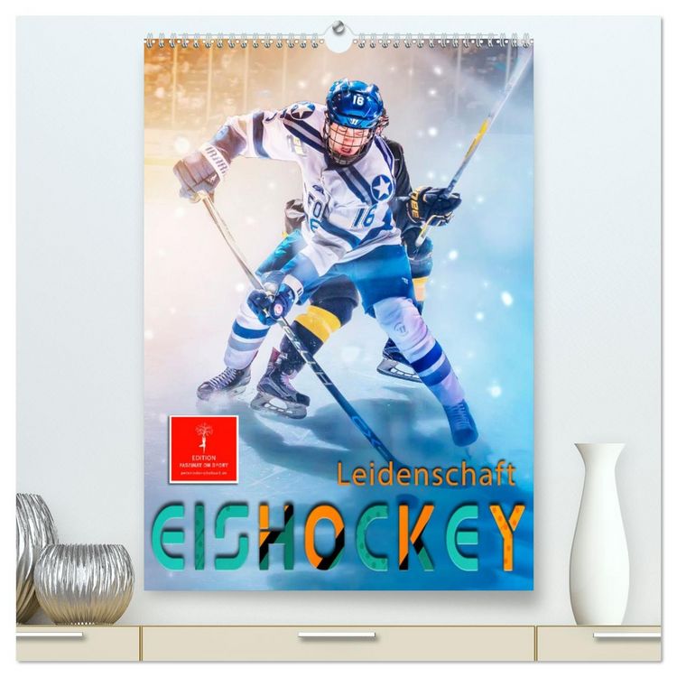Produktbild: Eishockey Leidenschaft (hochwertiger Premium Wandkalender 2026 DIN A2 hoch), Kunstdruck in Hochglanz
