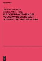 Produktbild: Die Goldbrakteaten der V&ouml;lkerwanderungszeit - Auswertung und Neufunde