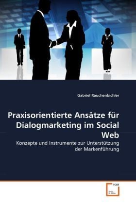 Produktbild: Rauchenbichler, G: Praxisorientierte Ans&auml;tze f&uuml;r Dialogmarke