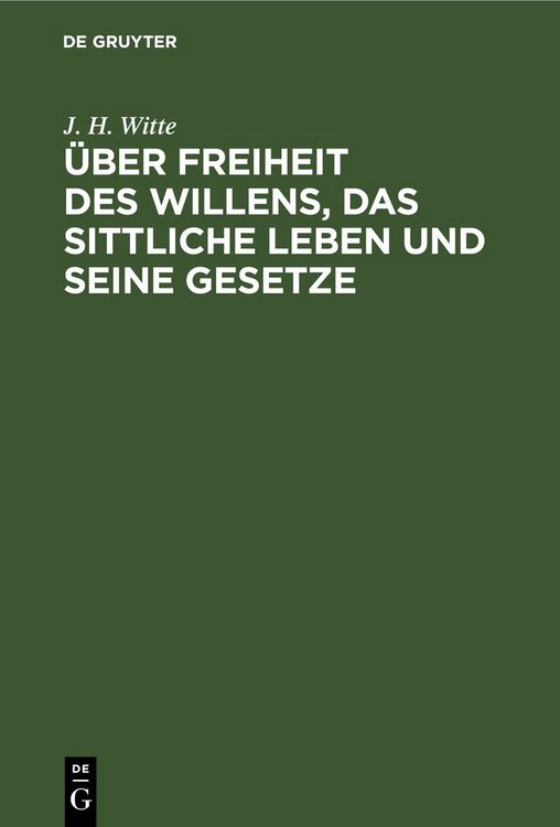 Produktbild: &Uuml;ber Freiheit des Willens, das sittliche Leben und seine Gesetze