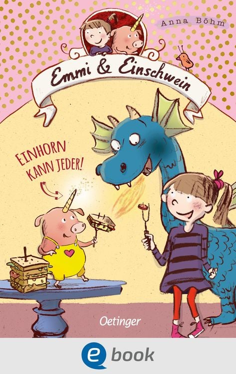 Produktbild: Emmi & Einschwein 1. Einhorn kann jeder!