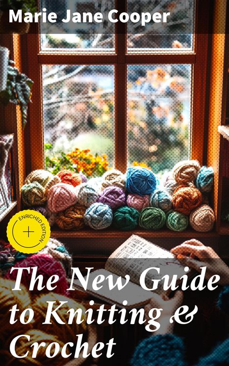 Produktbild: The New Guide to Knitting & Crochet
