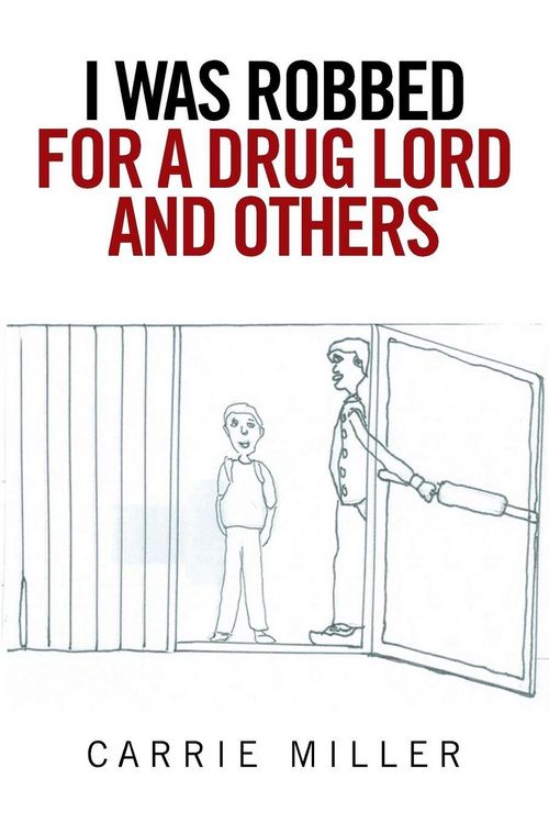 Produktbild: I Was Robbed for a Drug Lord and Others