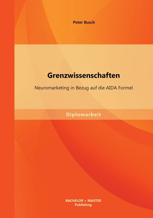 Produktbild: Grenzwissenschaften: Neuromarketing in Bezug auf die AIDA Formel