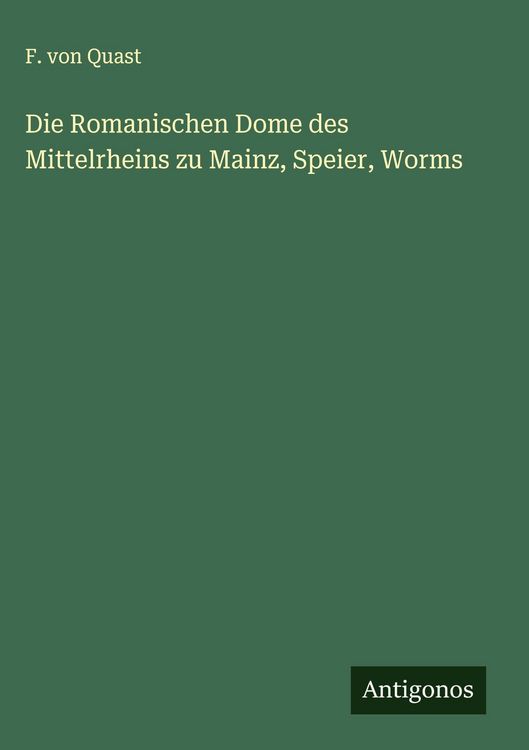Produktbild: Die Romanischen Dome des Mittelrheins zu Mainz, Speier, Worms
