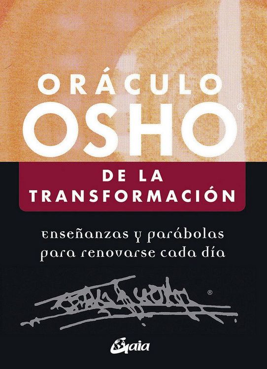 Produktbild: Or&aacute;culo Osho de la transformaci&oacute;n : ense&ntilde;anzas y par&aacute;bolas para renovarse cada d&iacute;a