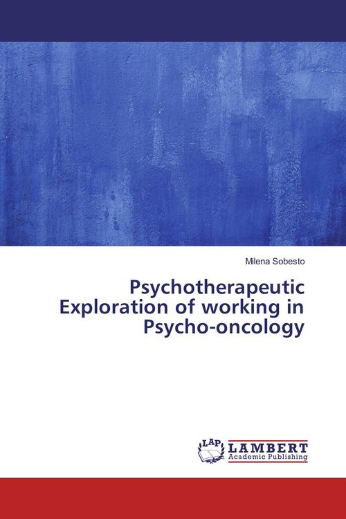 Produktbild: Psychotherapeutic Exploration of working in Psycho-oncology