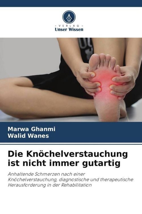 Produktbild: Die Kn&ouml;chelverstauchung ist nicht immer gutartig