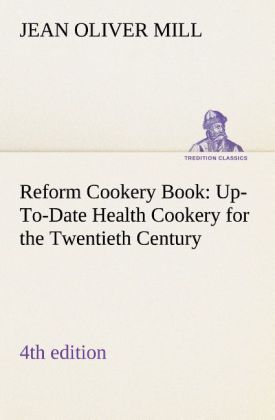 Produktbild: Reform Cookery Book (4th edition) Up-To-Date Health Cookery for the Twentieth Century.