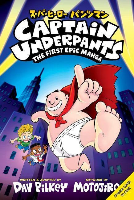 Produktbild: El Capit&aacute;n Calzoncillos: El Primer Manga &Eacute;pico (Captain Underpants: The First Epic Manga)
