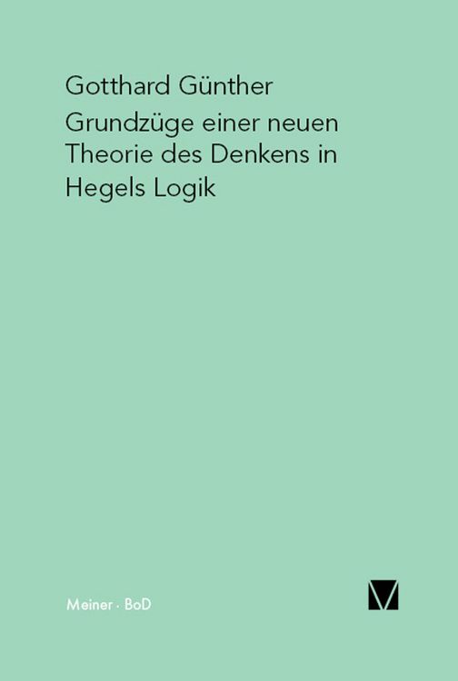 Produktbild: Grundz&uuml;ge einer neuen Theorie des Denkens in Hegels Logik