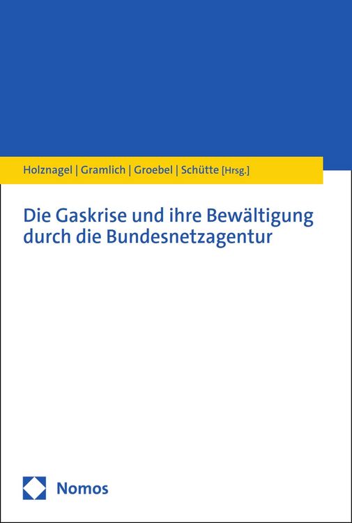 Produktbild: Die Gaskrise und ihre Bew&auml;ltigung durch die Bundesnetzagentur