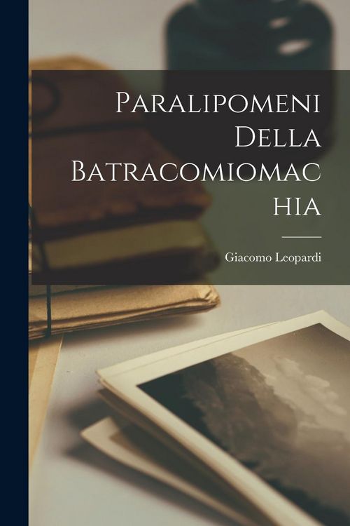 Produktbild: Paralipomeni della Batracomiomachia