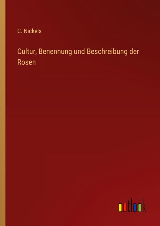 Produktbild: Cultur, Benennung und Beschreibung der Rosen