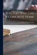 Produktbild: You Too Will Like a Concrete Home