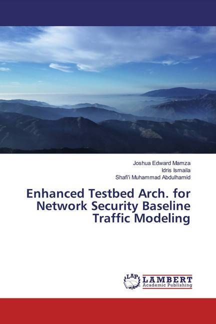 Produktbild: Mamza, J: Enhanced Testbed Arch. for Network Security Baseli