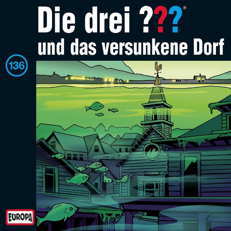 Produktbild: Folge 136: Die drei ??? und das versunkene Dorf