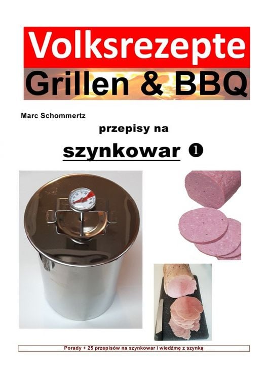 Produktbild: Volksrezepte Grillen & BBQ / Volksrezepte Grillen & BBQ - przepisy na szynkowar